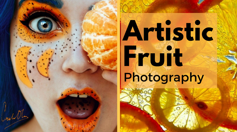 Artistic Fruit Photography