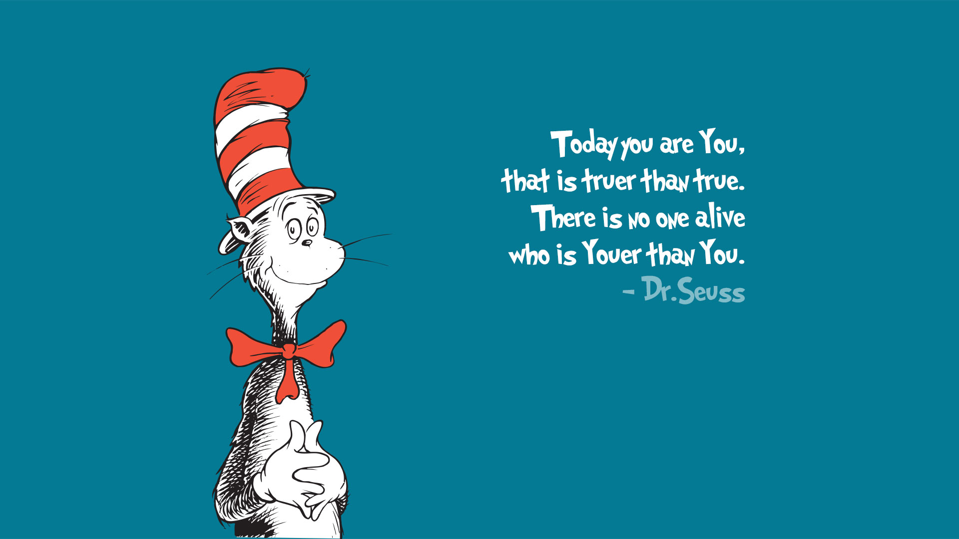 today you are you