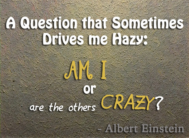 A question that sometimes drives me hazy