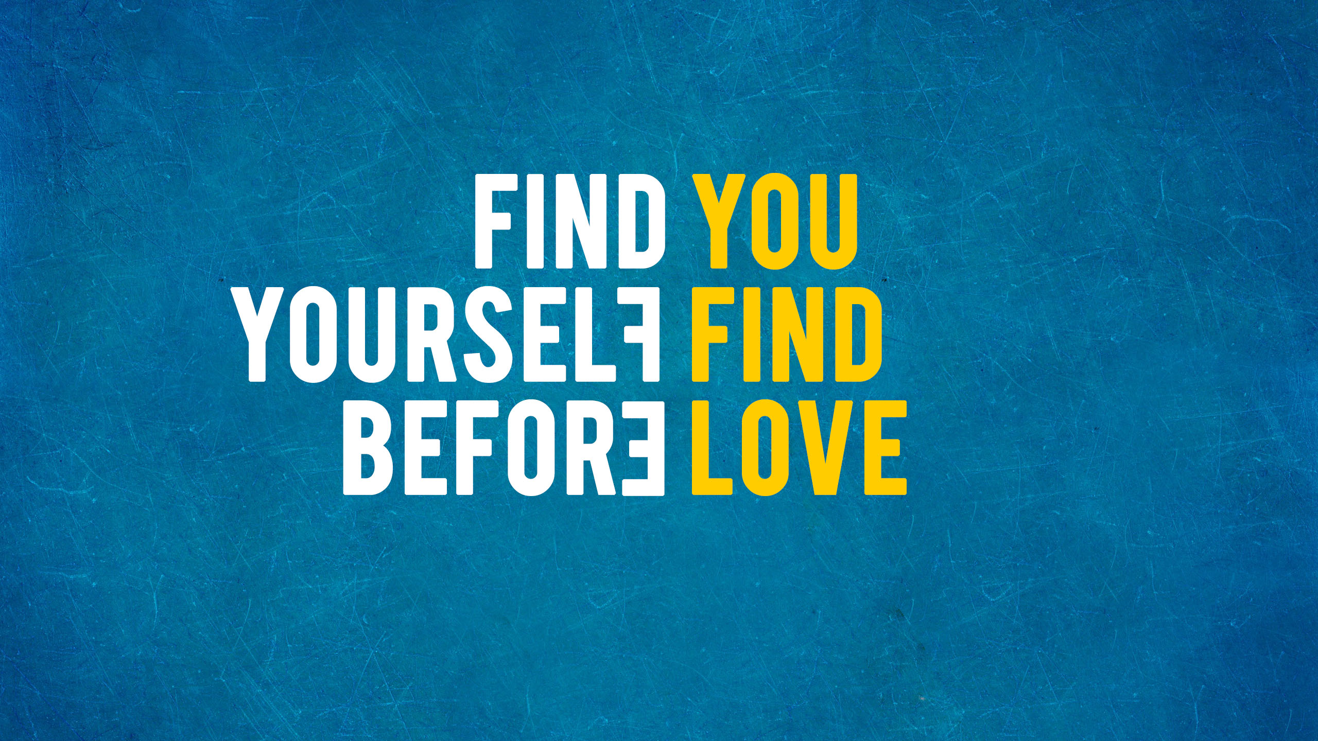 Find Yourself Before You Find Love