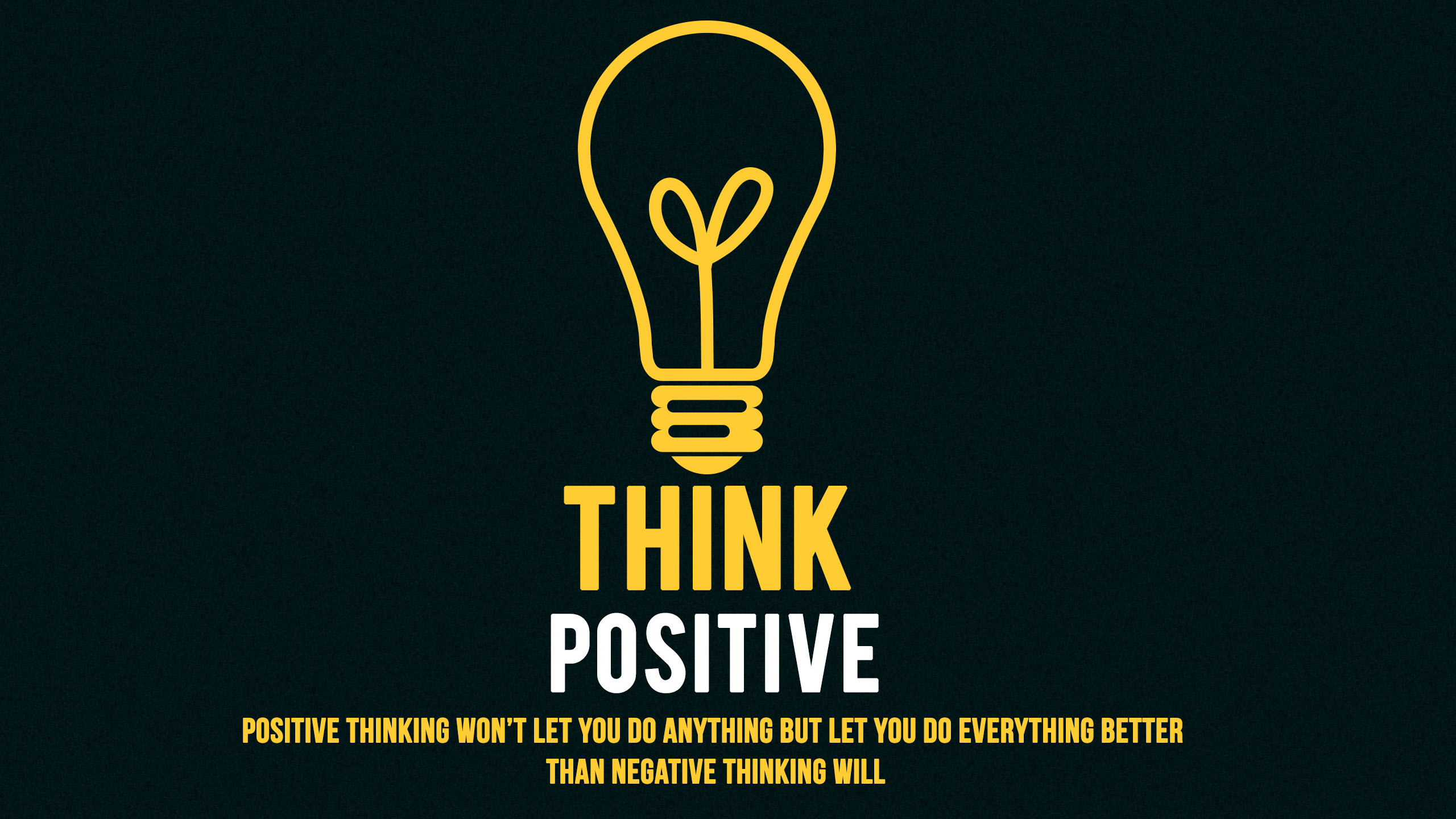 Think Positive