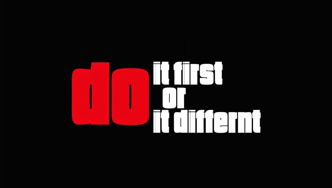 do it first