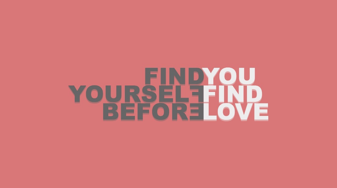 find yourself before you find love