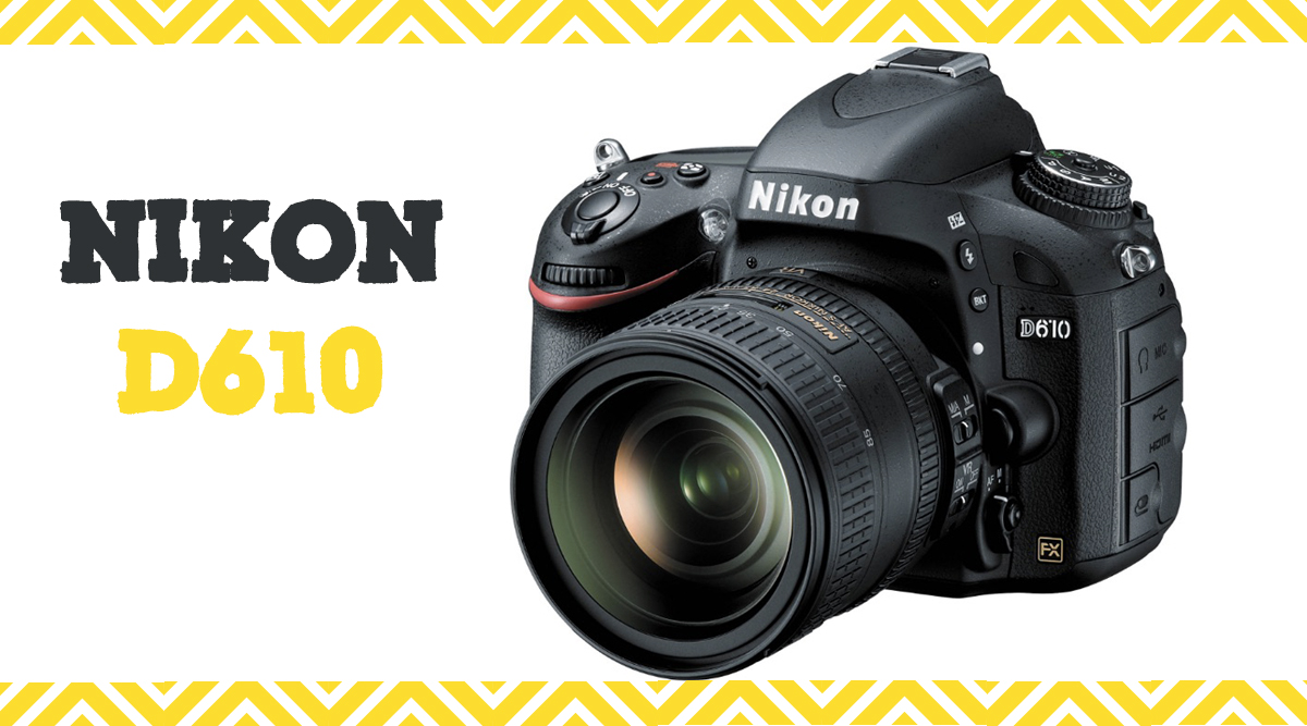 Nikon D610