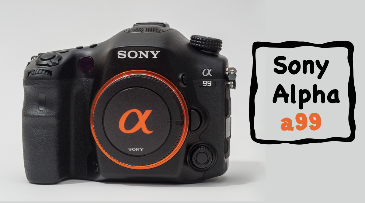 Sony Alpha a99