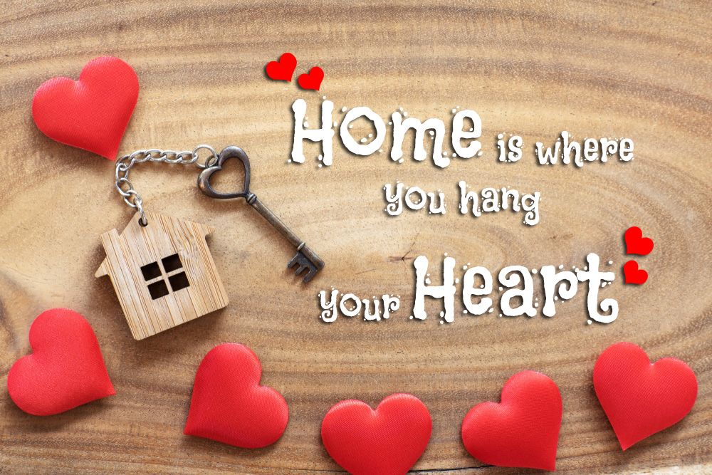 Home is where you hang your heart