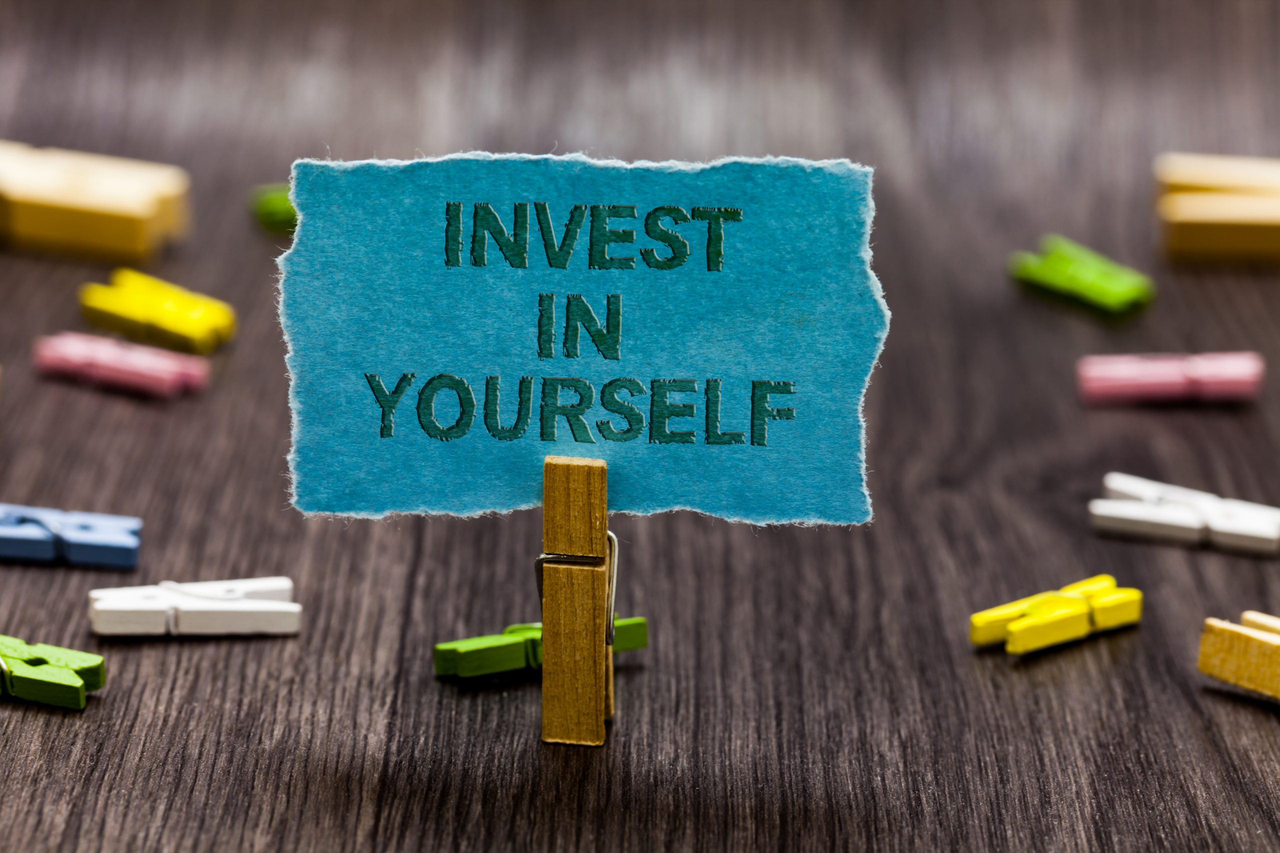 Invest in yourself