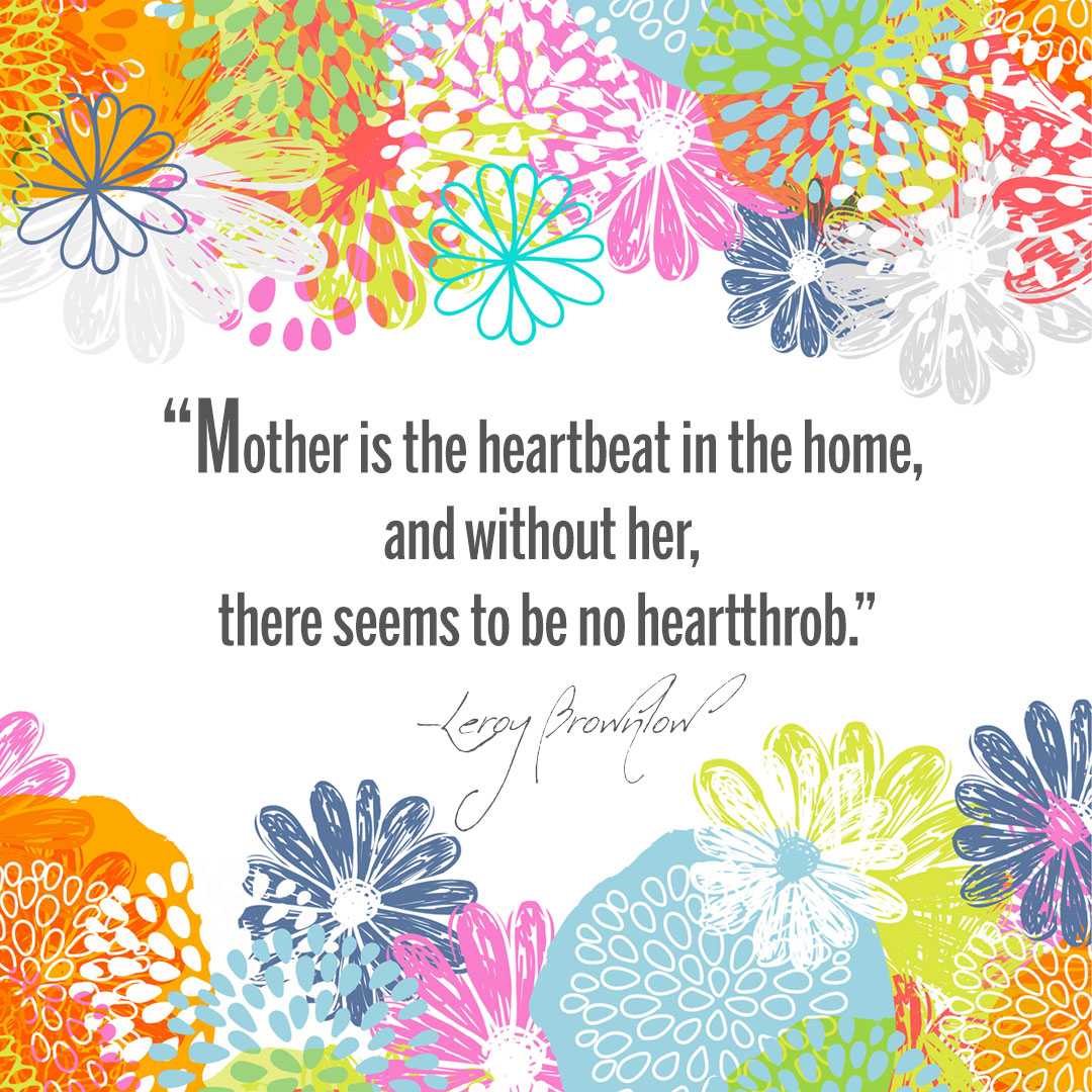 When you are looking at your mother, you are looking at the purest love