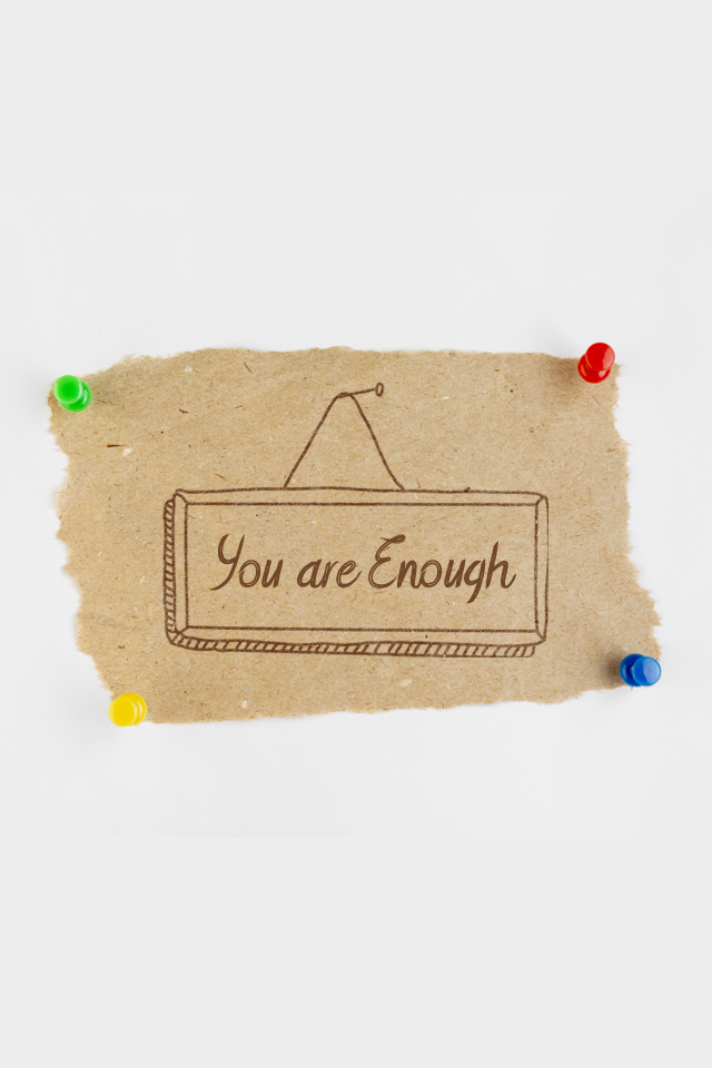 you are enough