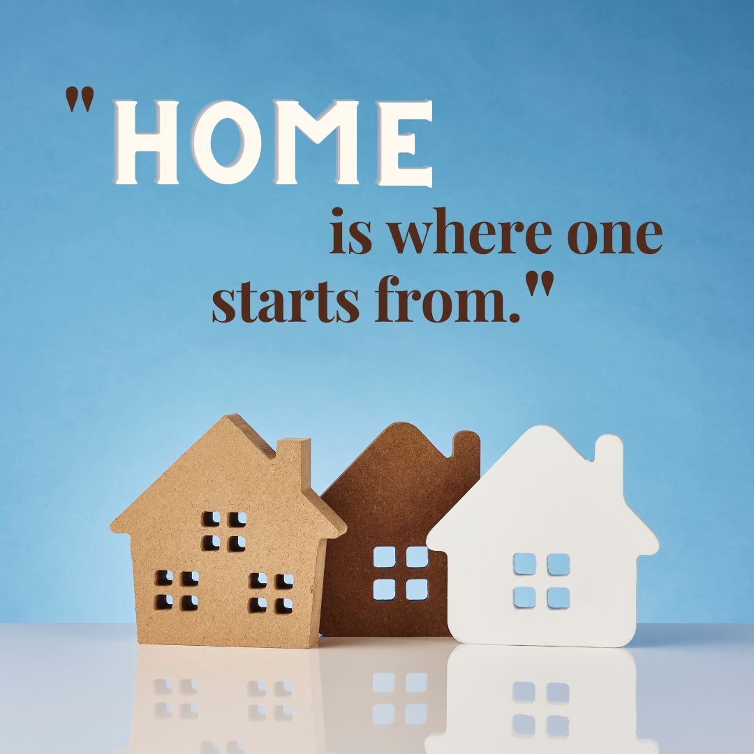Home is where one starts from